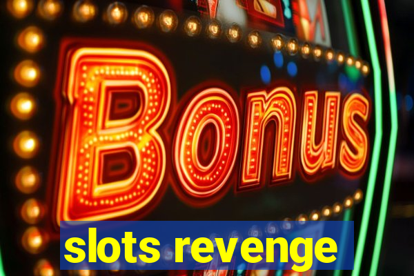 slots revenge